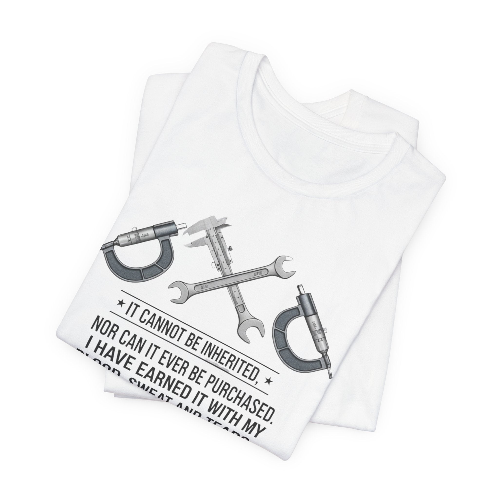 Machinist Pride T-Shirt — "I Cannot Be Inherited" Workwear Tee