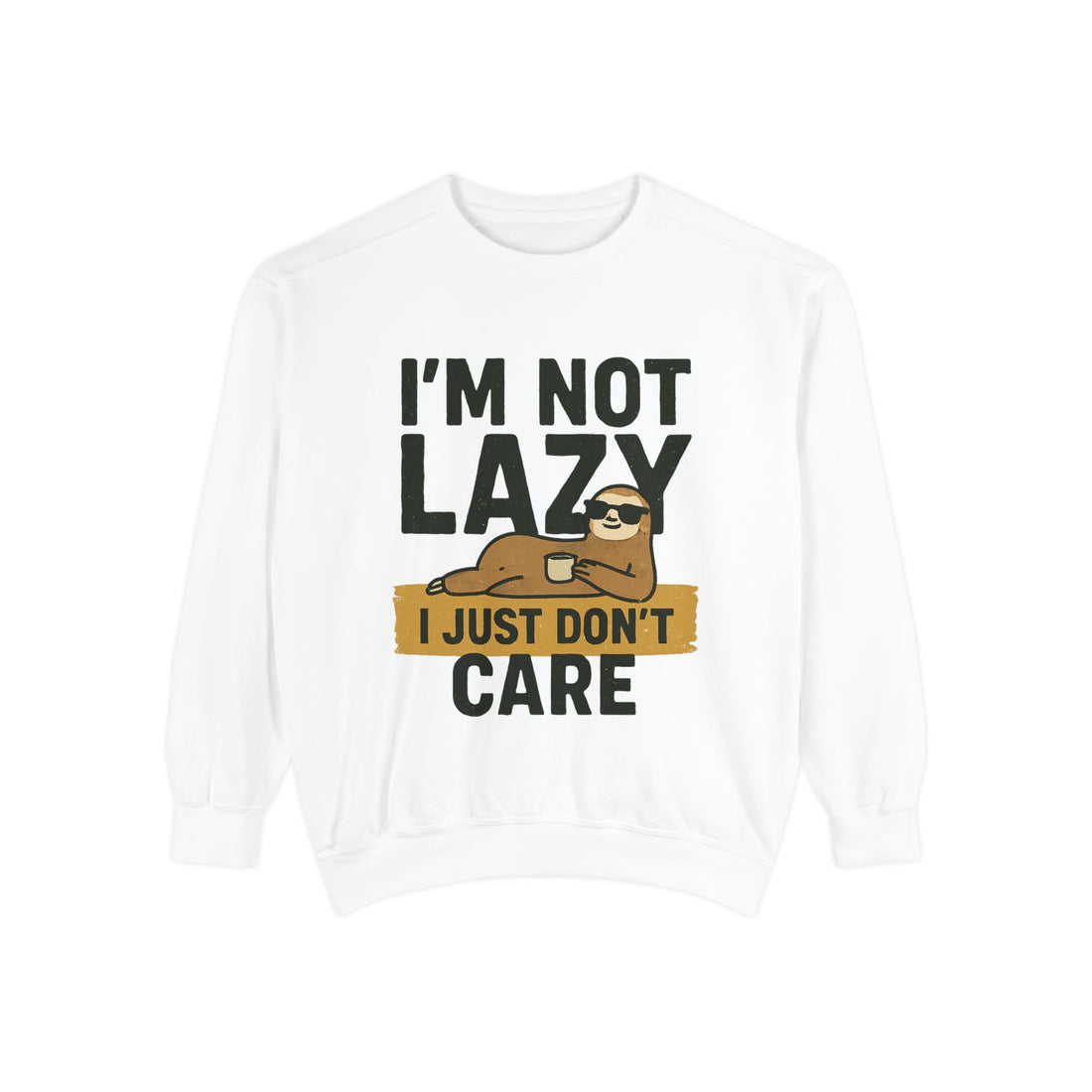 Lazy Sloth Sweatshirt - Relaxed Fit, Cozy Lounge Wear, Gift for Sloth Lovers, Funny Statement Apparel, Perfect for Relaxation Days