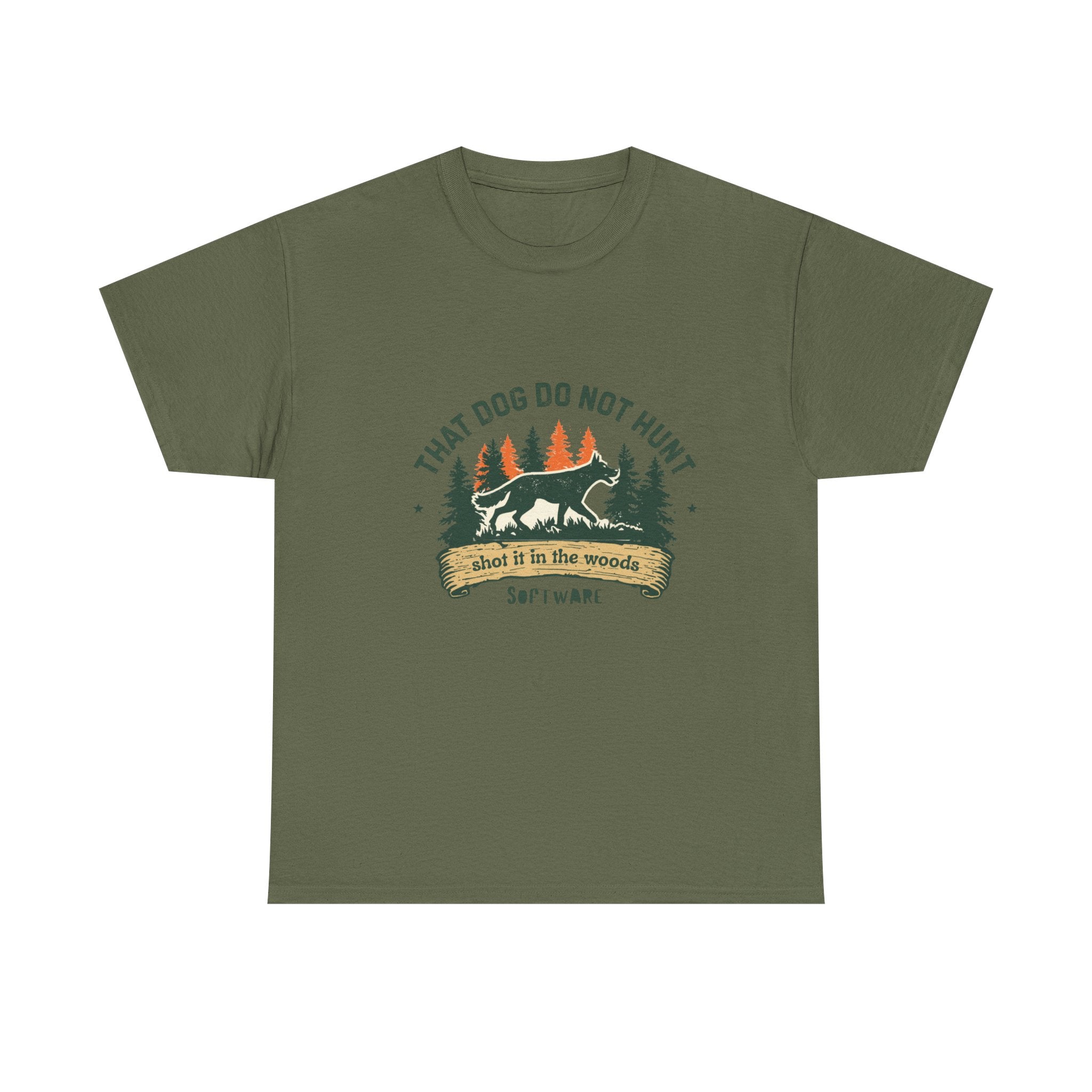 Dog Lover T-Shirt — “That Dog Do Not Hunt” Forest Camping Graphic Tee