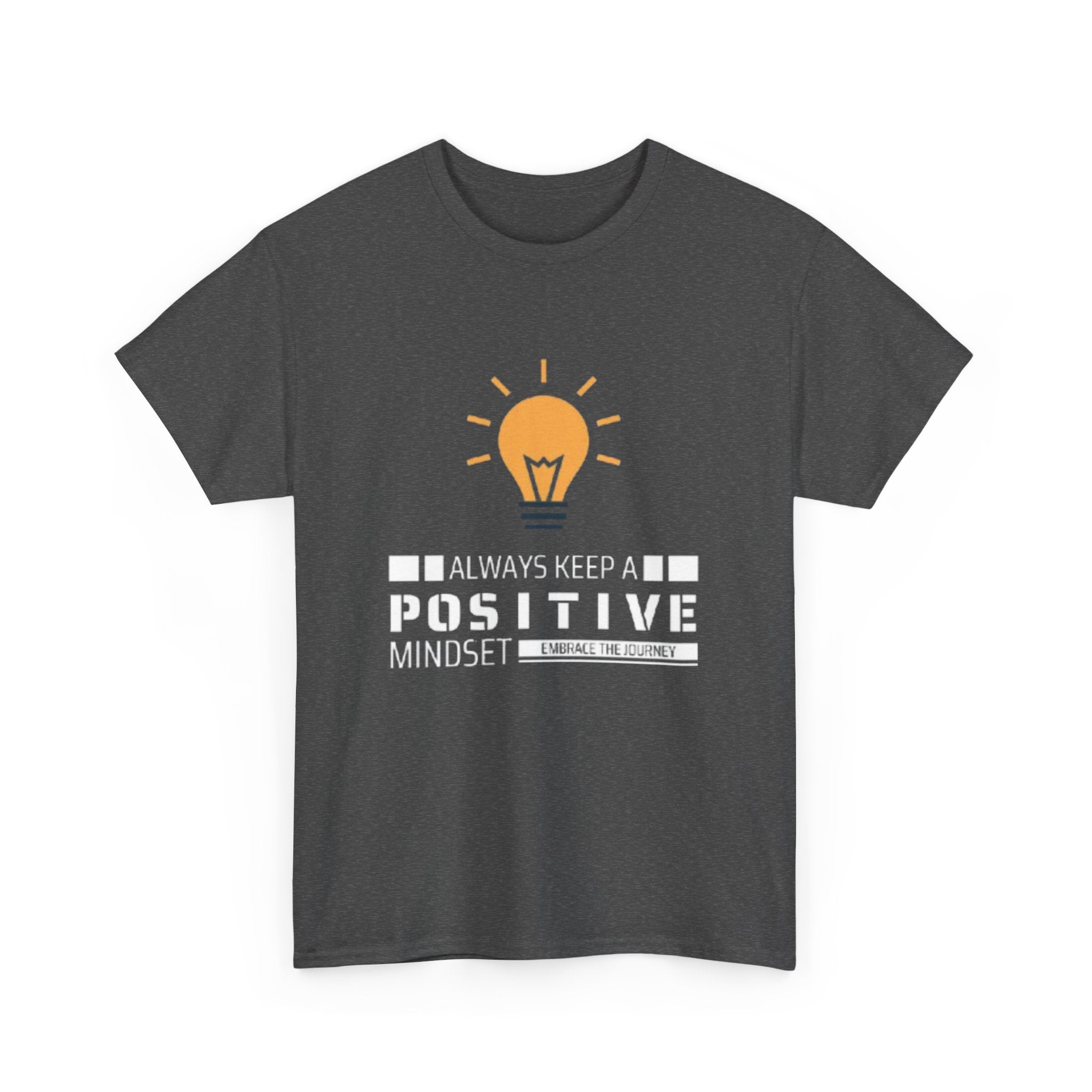 Unisex Heavy Cotton Tee - Positive Mindset Printed T-Shirt - Comfortable Casual Wear Tee - Unique Graphic Tee - Gift