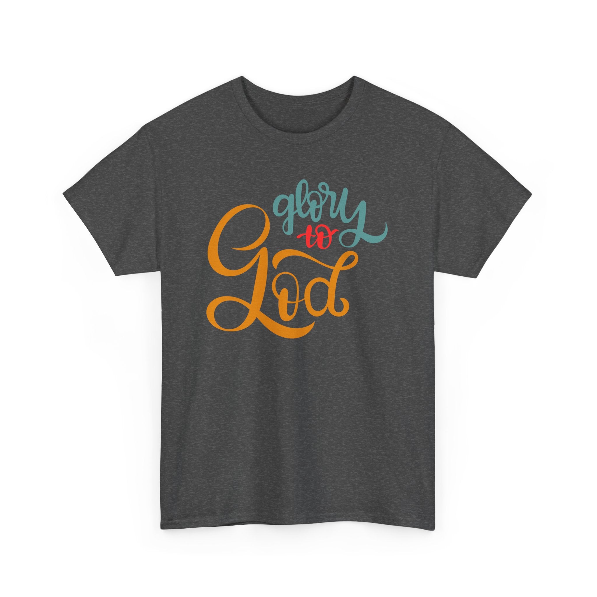 Unisex Heavy Cotton Tee - Glory to God Printed T-Shirt - Comfortable Casual Wear Tee - Unique Graphic Tee - Gift