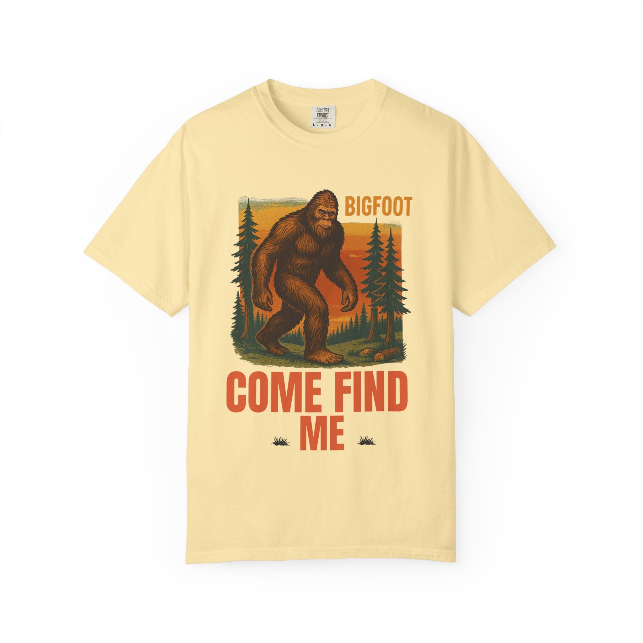 Bigfoot Come Find Me T-Shirt, Unisex Tee for Nature Lovers, Adventure Gear, Wilderness Apparel, Fun Gift for Outdoorsy Friends