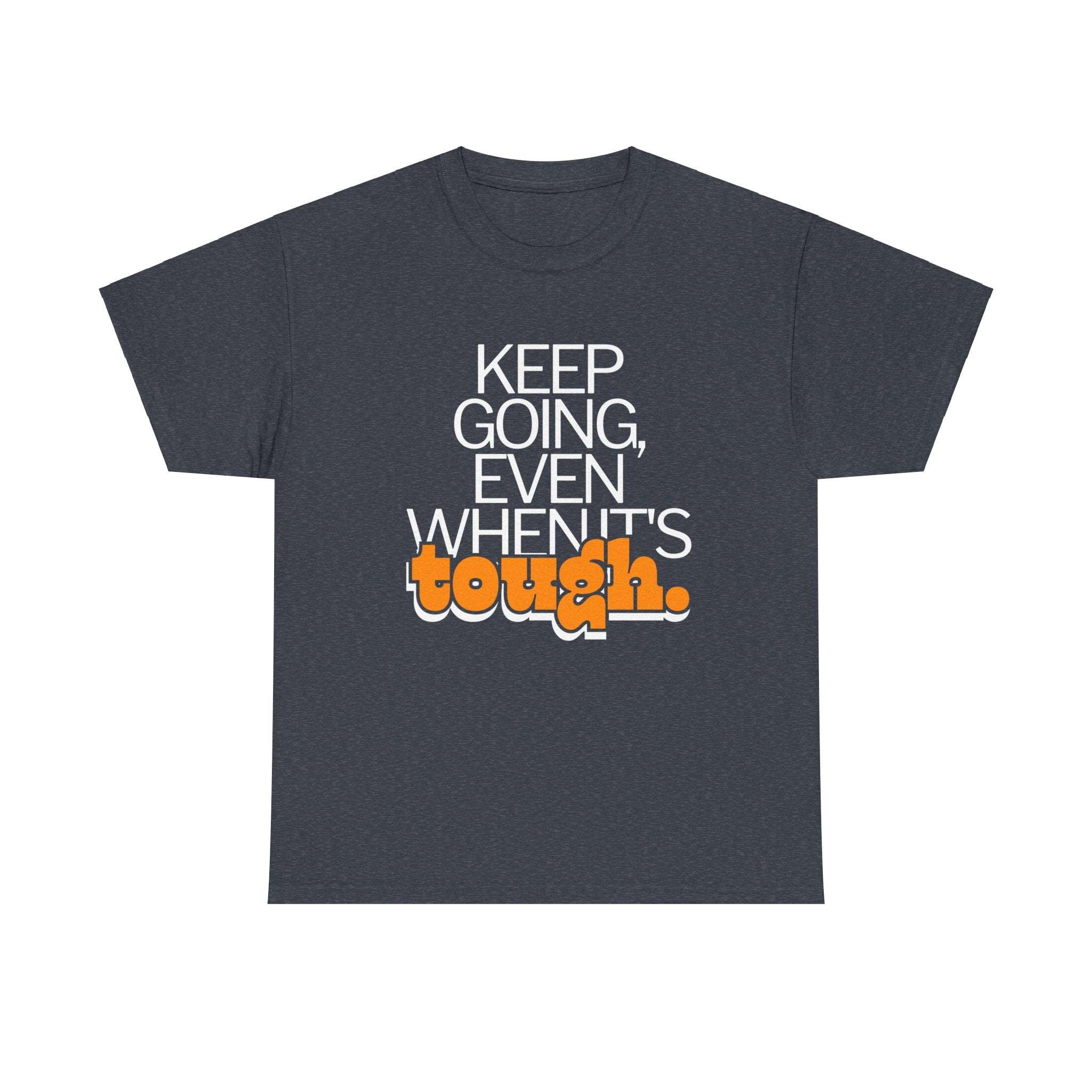 Keep Going Even Printed Tee