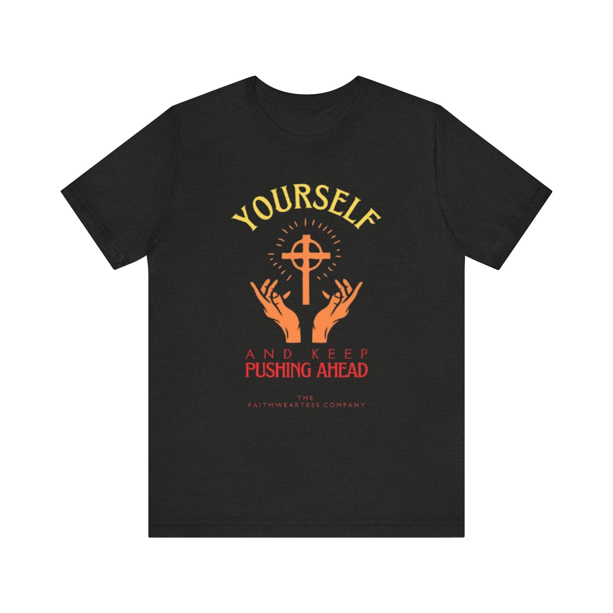 Unisex Graphic Tee - Pushing Ahead Yourself Printed Tee - Eco Tee Gift