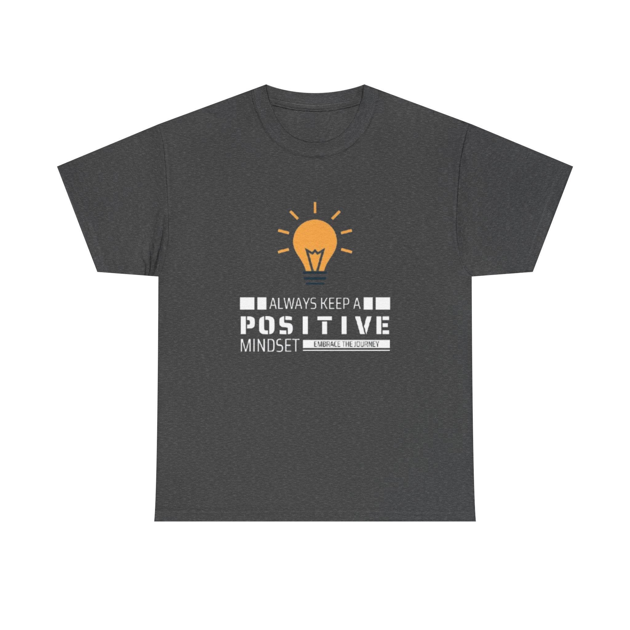 Unisex Heavy Cotton Tee - Positive Mindset Printed T-Shirt - Comfortable Casual Wear Tee - Unique Graphic Tee - Gift