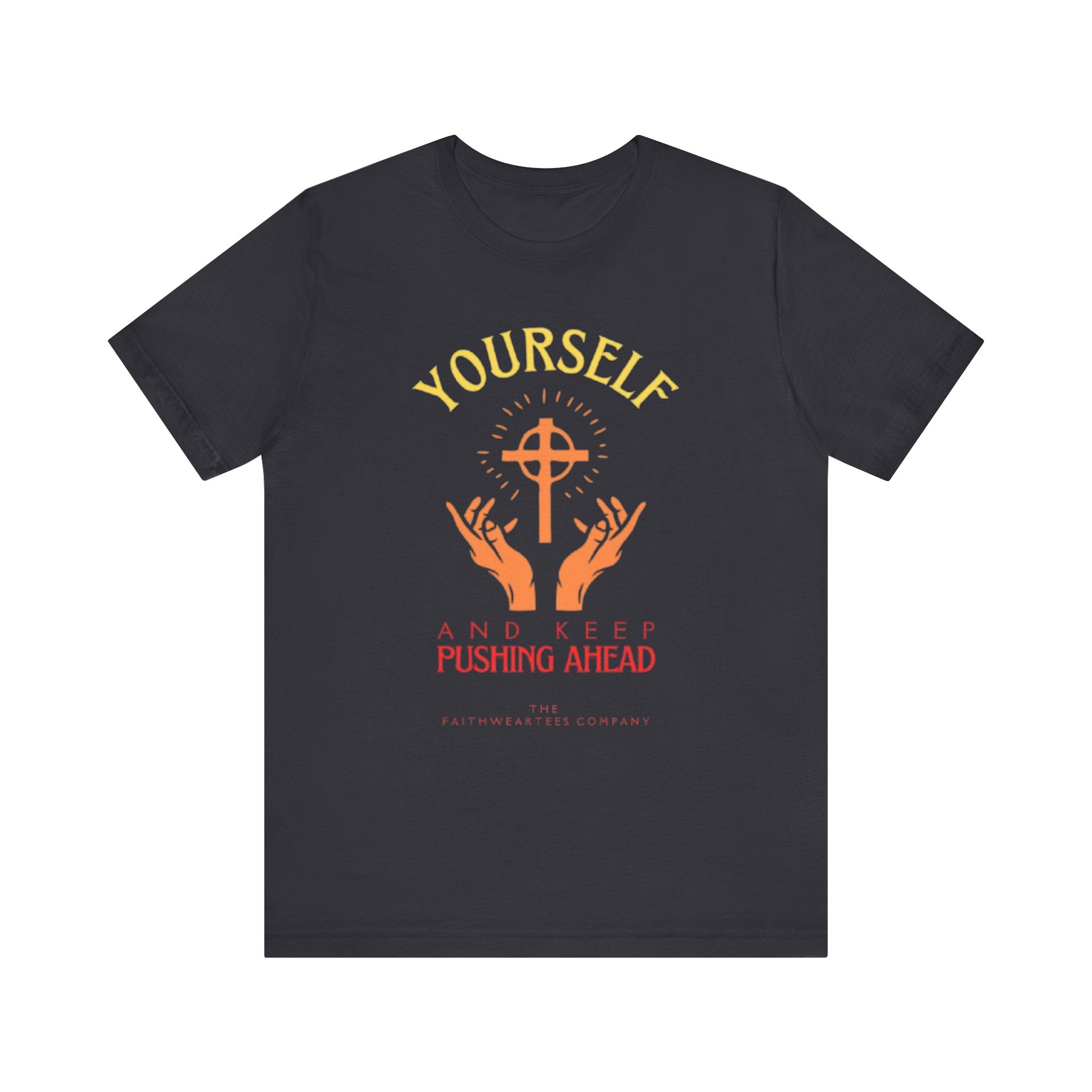 Unisex Graphic Tee - Pushing Ahead Yourself Printed Tee - Eco Tee Gift