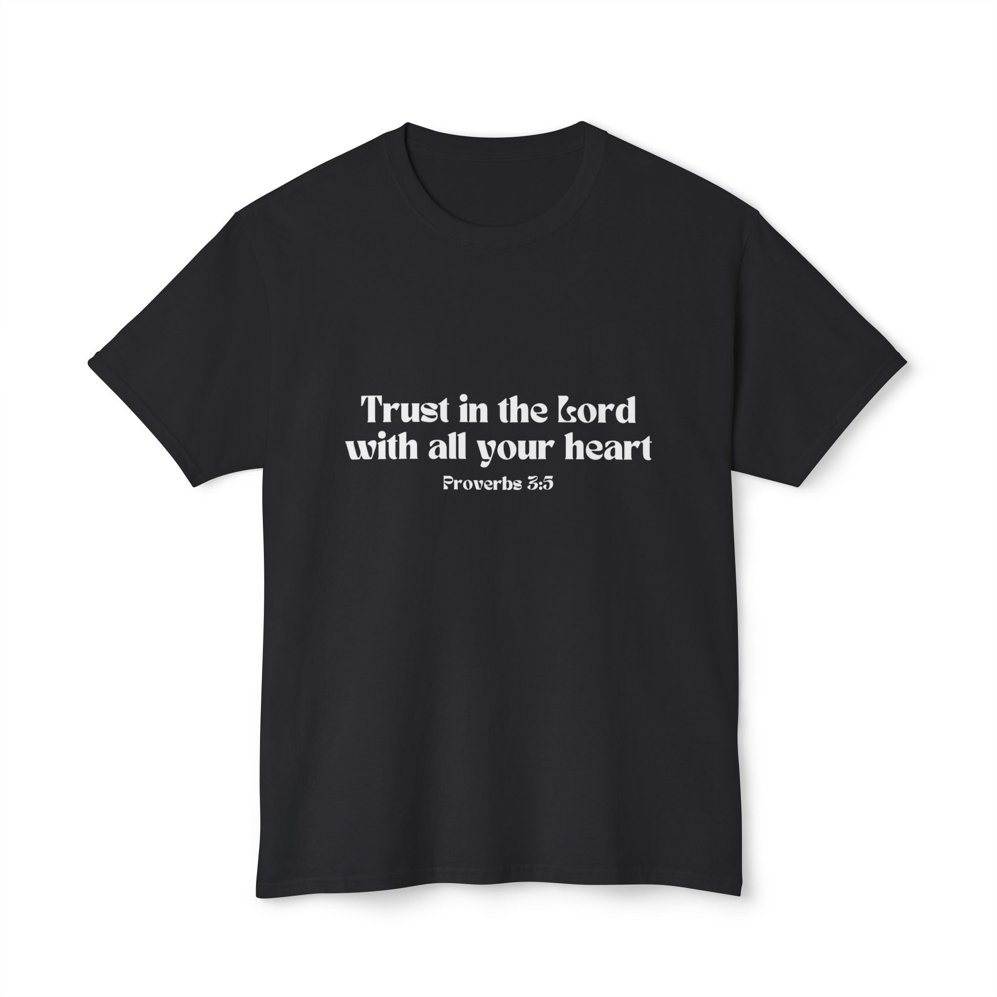 Inspirational Proverbs 3:5 Unisex HD Cotton T-Shirt