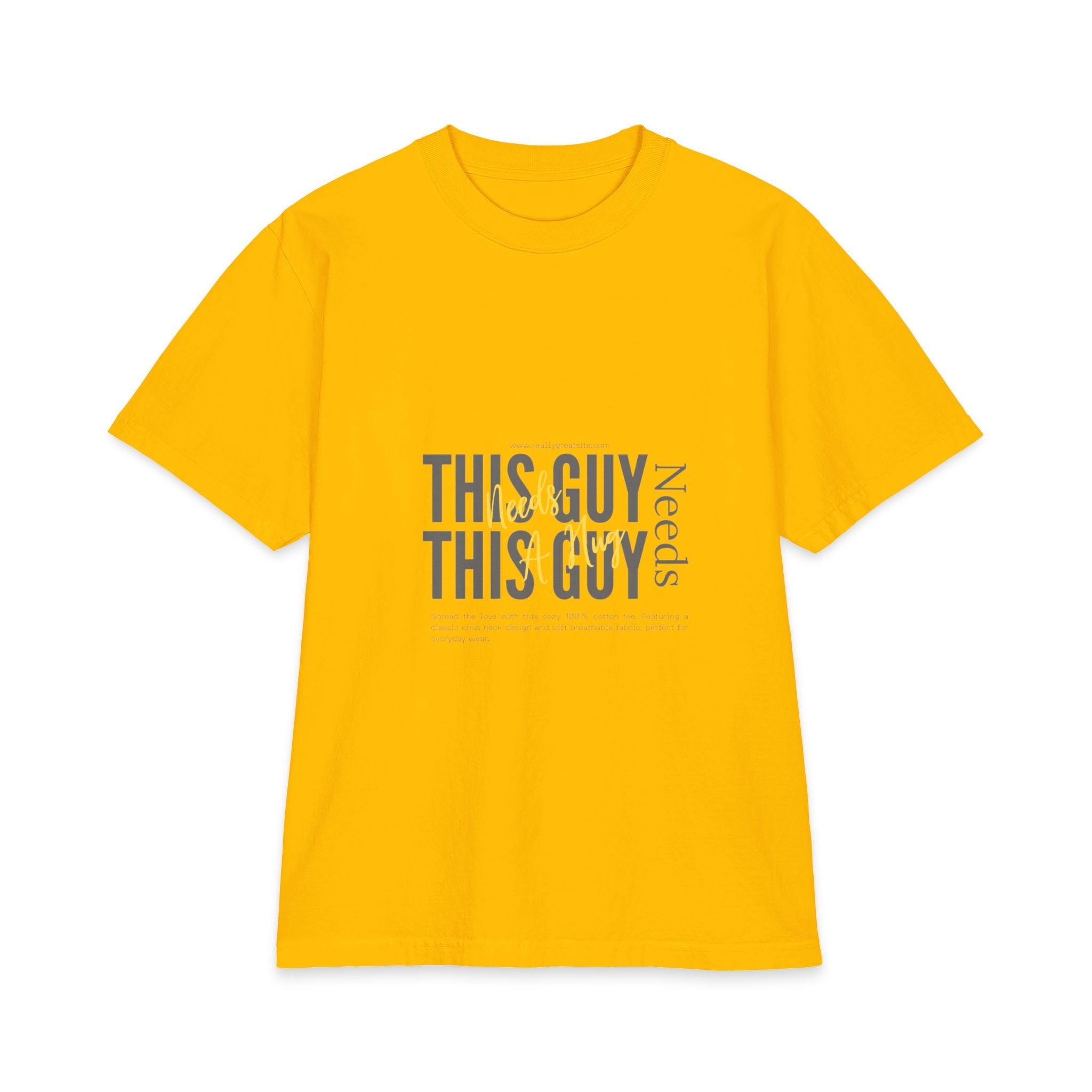 "This Guy Needs" Graphic Tee — Funny Men&