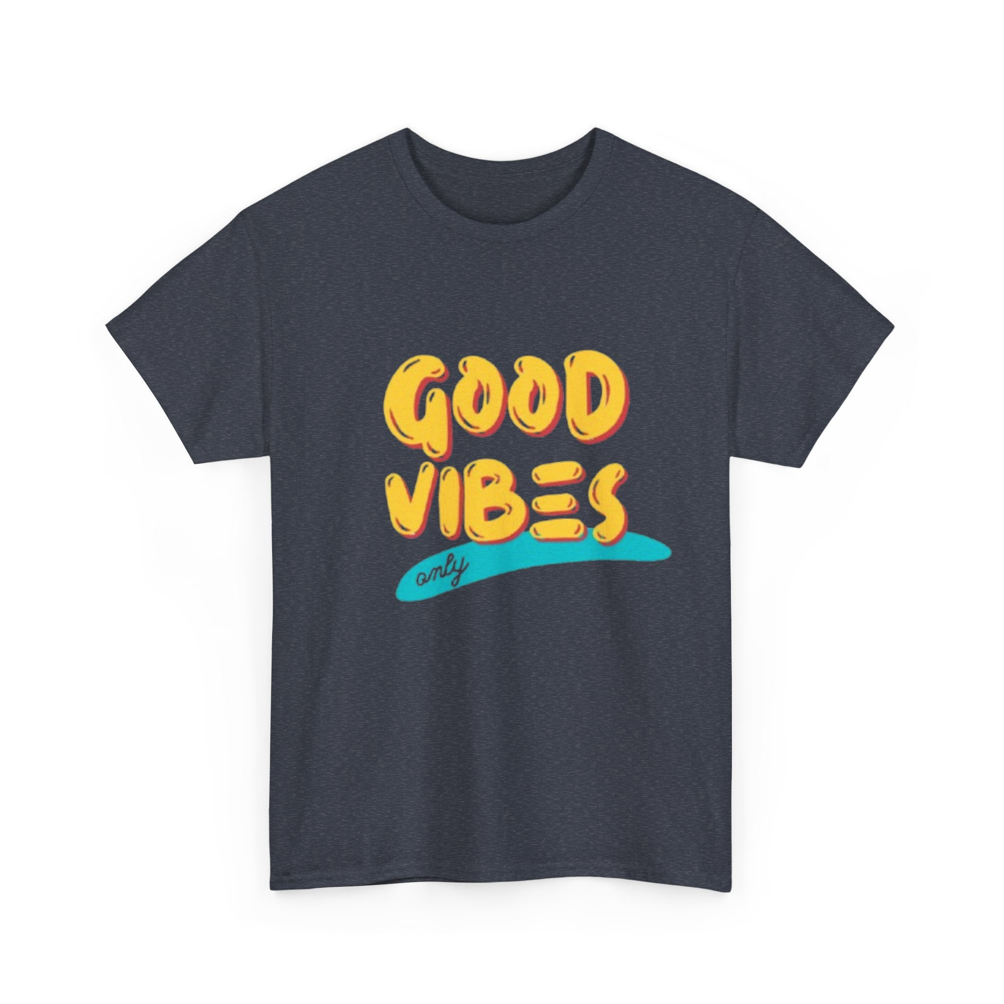 Unisex Heavy Cotton Tee - Good Vibes Only Printed T-Shirt .