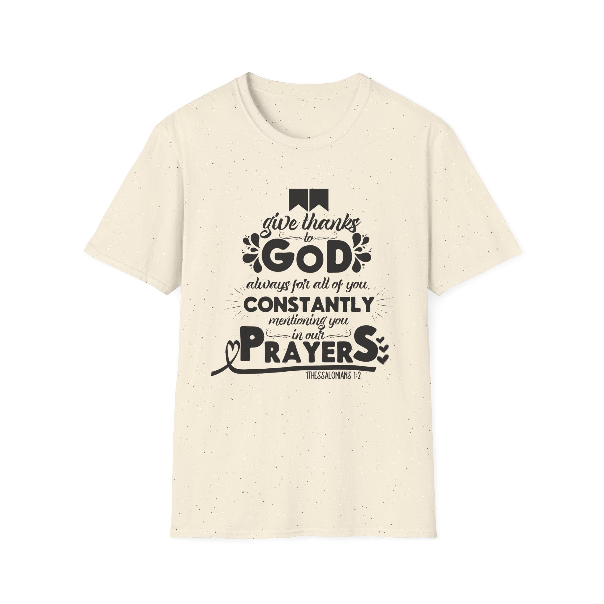 Unisex Softstyle T-Shirt – God Constantly Prayers Graphic Tee, Faith .