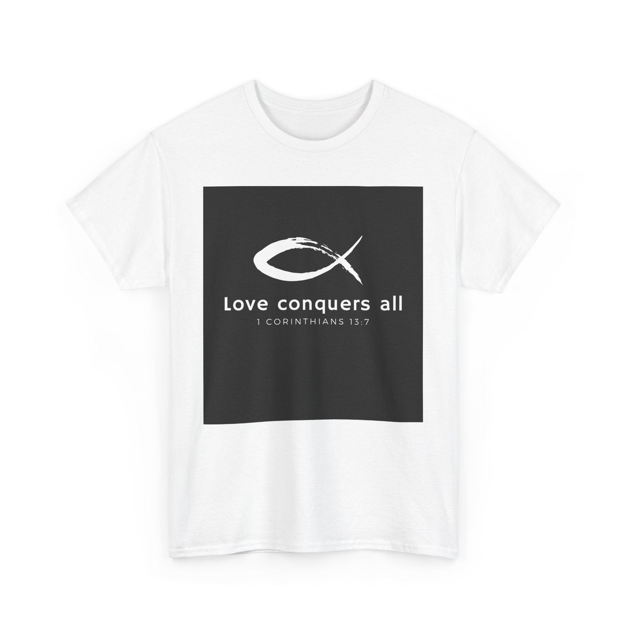 Love Conquers All Unisex Heavy Cotton Tee - Inspirational Christian Quote T-Shirt