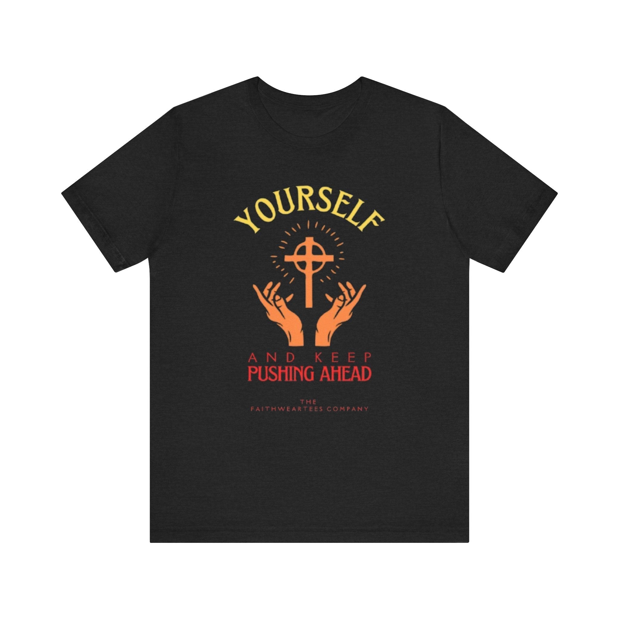 Unisex Graphic Tee - Pushing Ahead Yourself Printed Tee - Eco Tee Gift