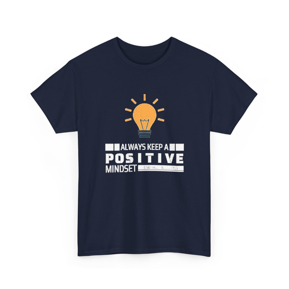 Unisex Heavy Cotton Tee - Positive Mindset Printed T-Shirt - Comfortable Casual Wear Tee - Unique Graphic Tee - Gift