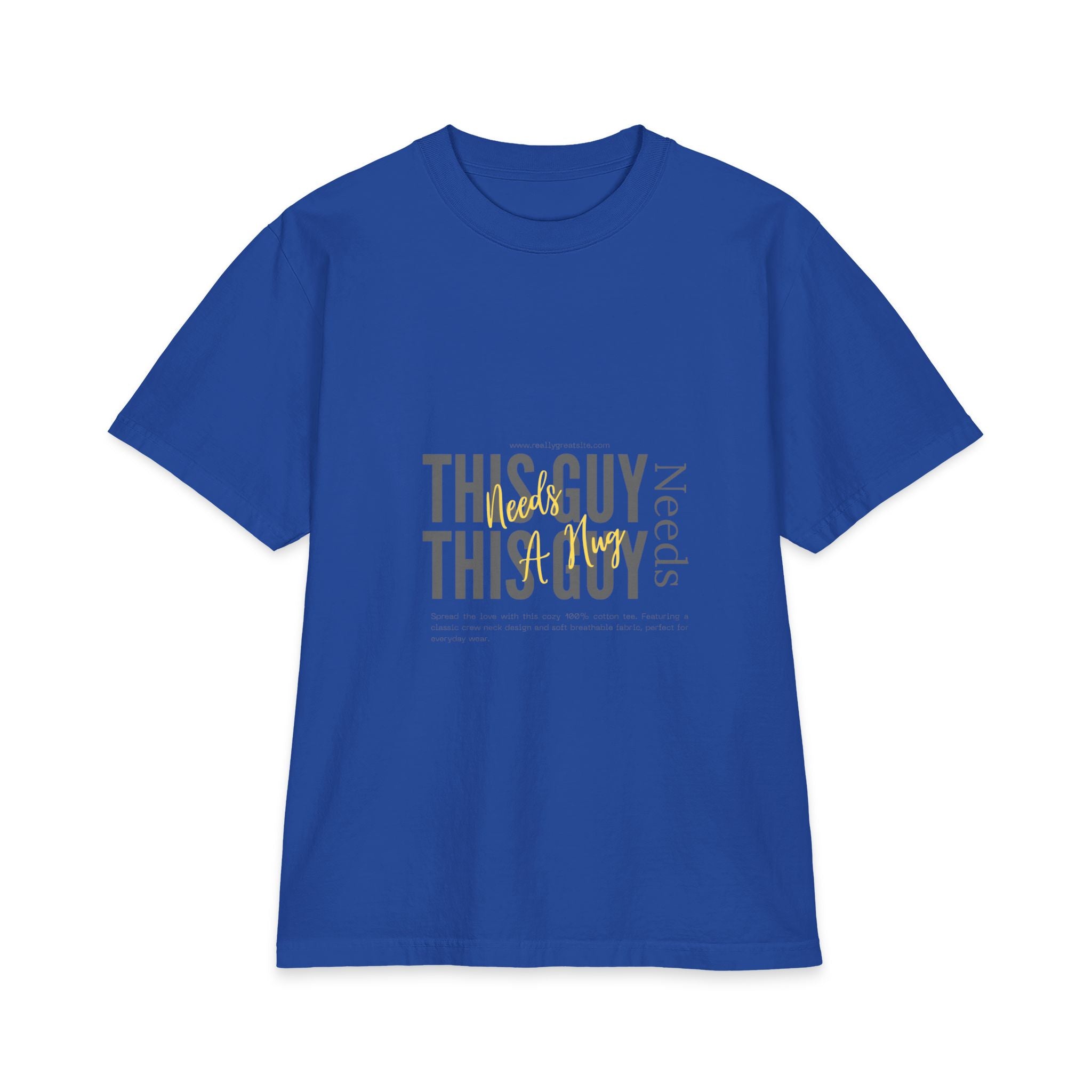 "This Guy Needs" Graphic Tee — Funny Men&
