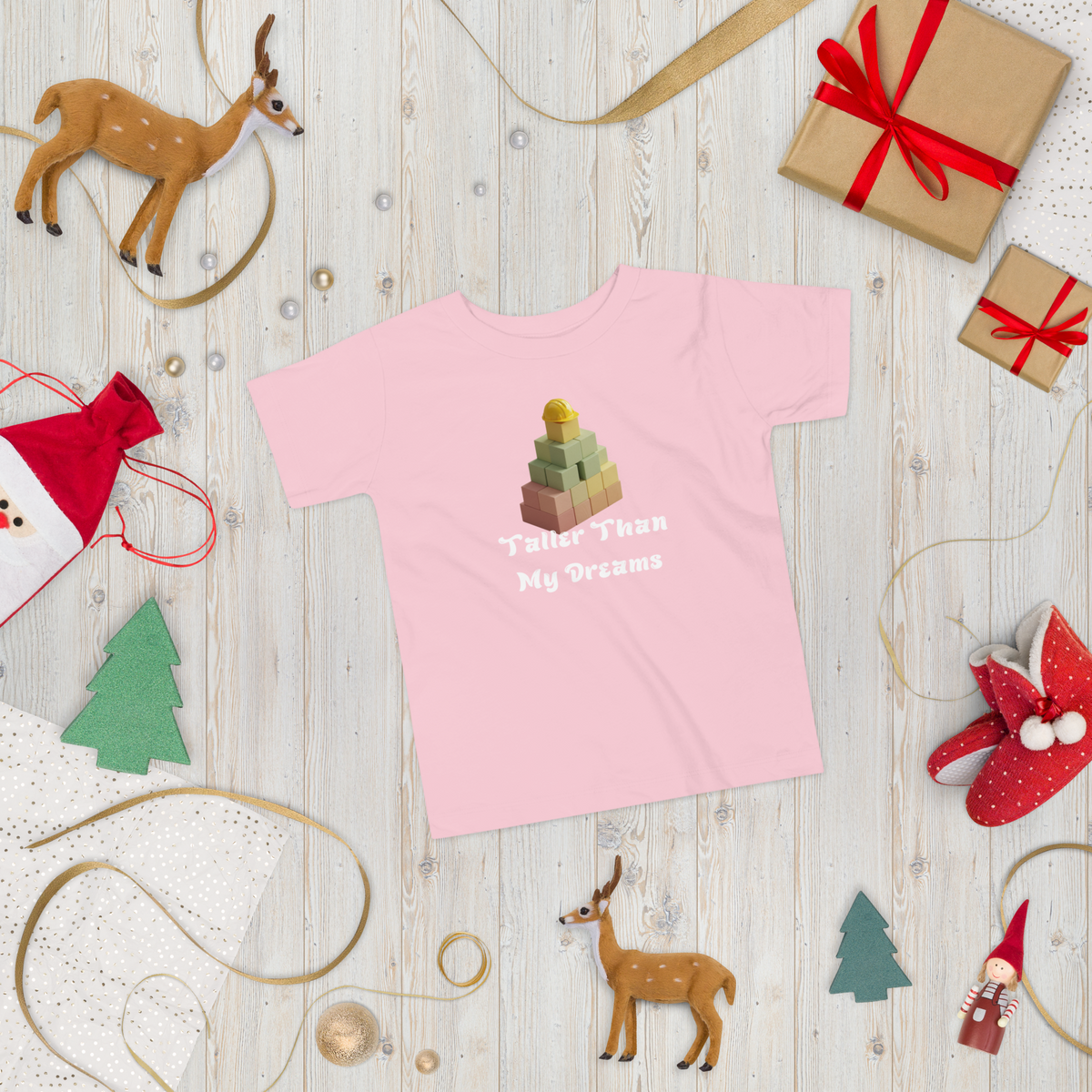Taller Than My Dreams Toddler T-Shirt - Inspirational Kids Tee for Little Builders