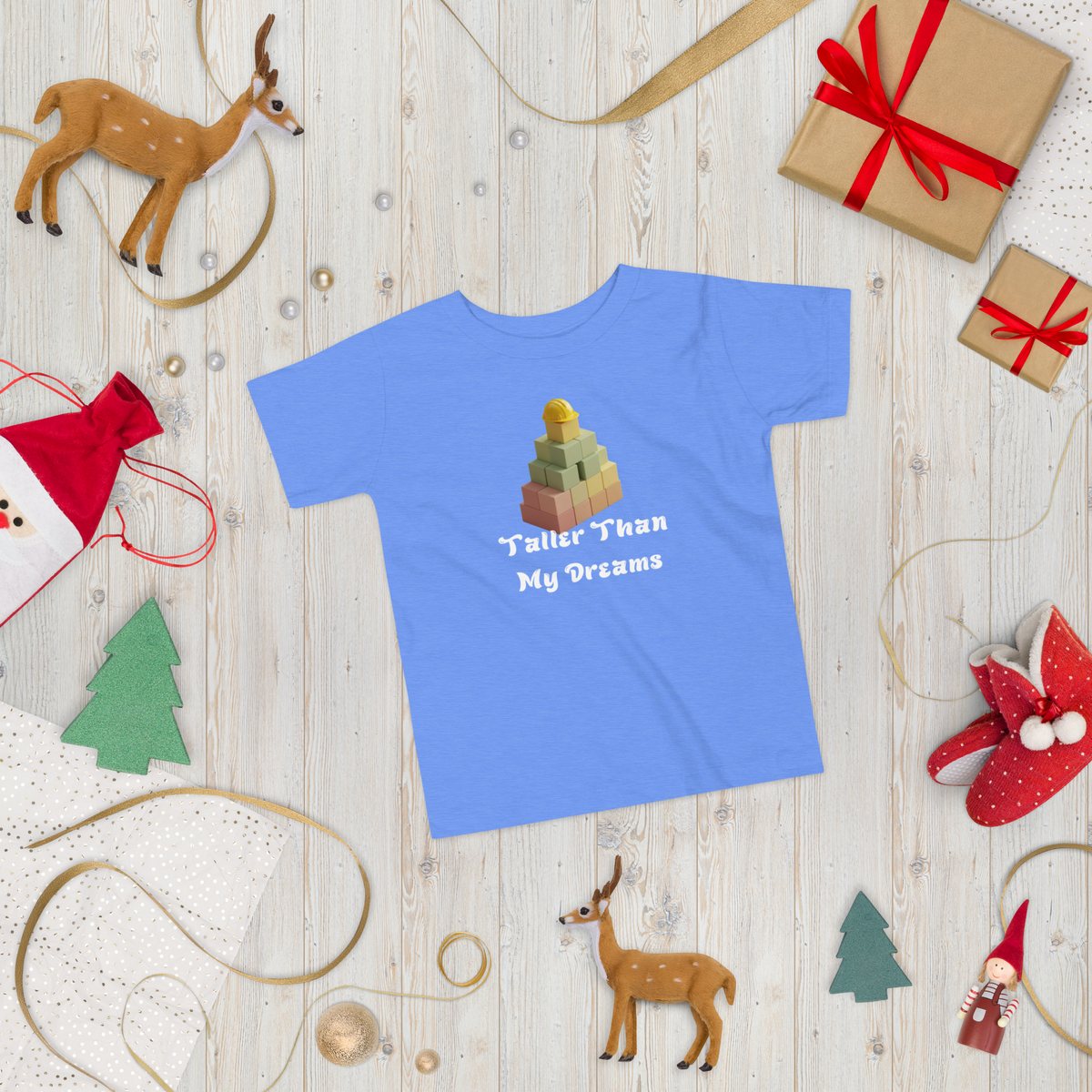 Taller Than My Dreams Toddler T-Shirt - Inspirational Kids Tee for Little Builders