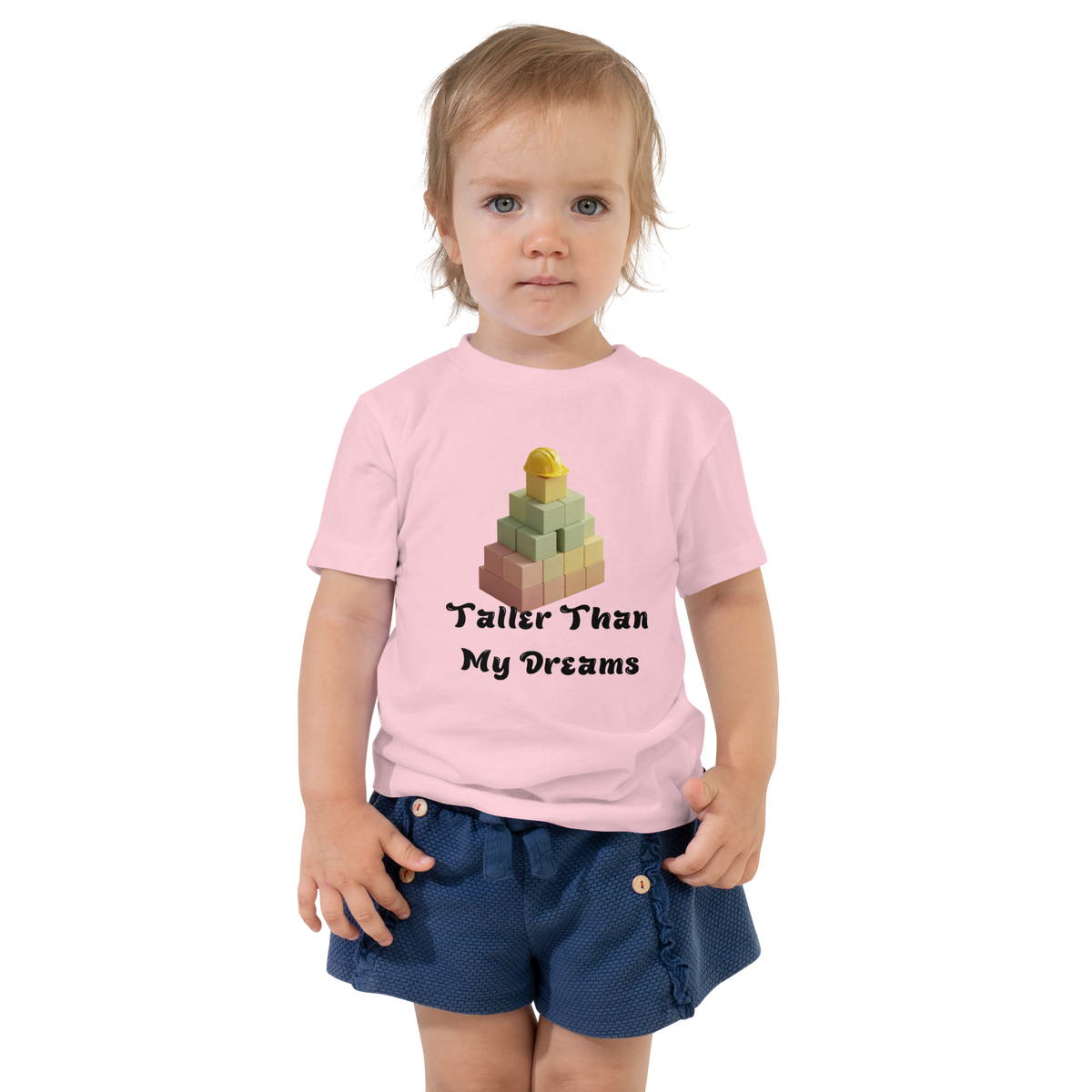 Taller Than My Dreams Toddler T-Shirt - Fun & Inspirational Kids Tee
