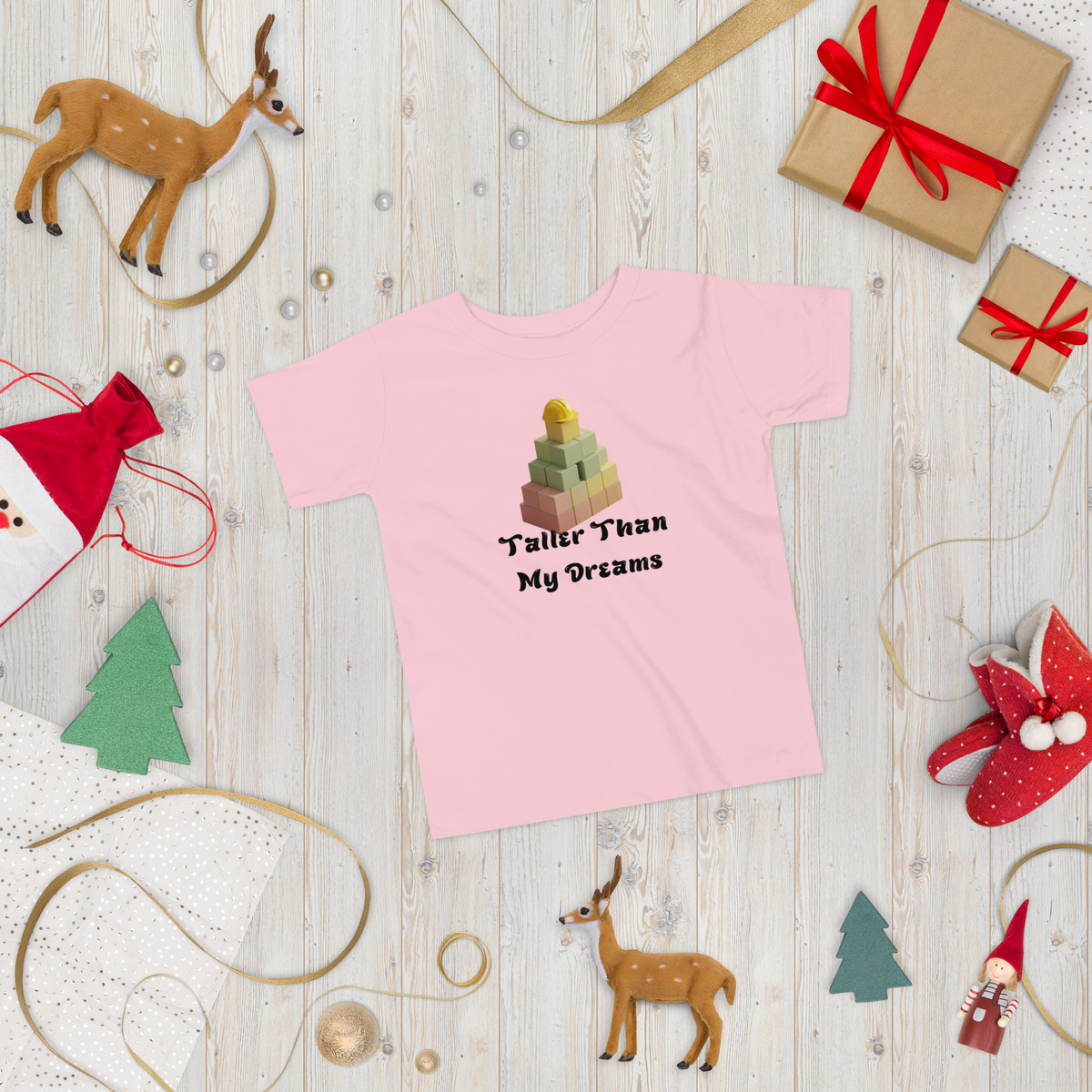 Taller Than My Dreams Toddler T-Shirt - Fun & Inspirational Kids Tee