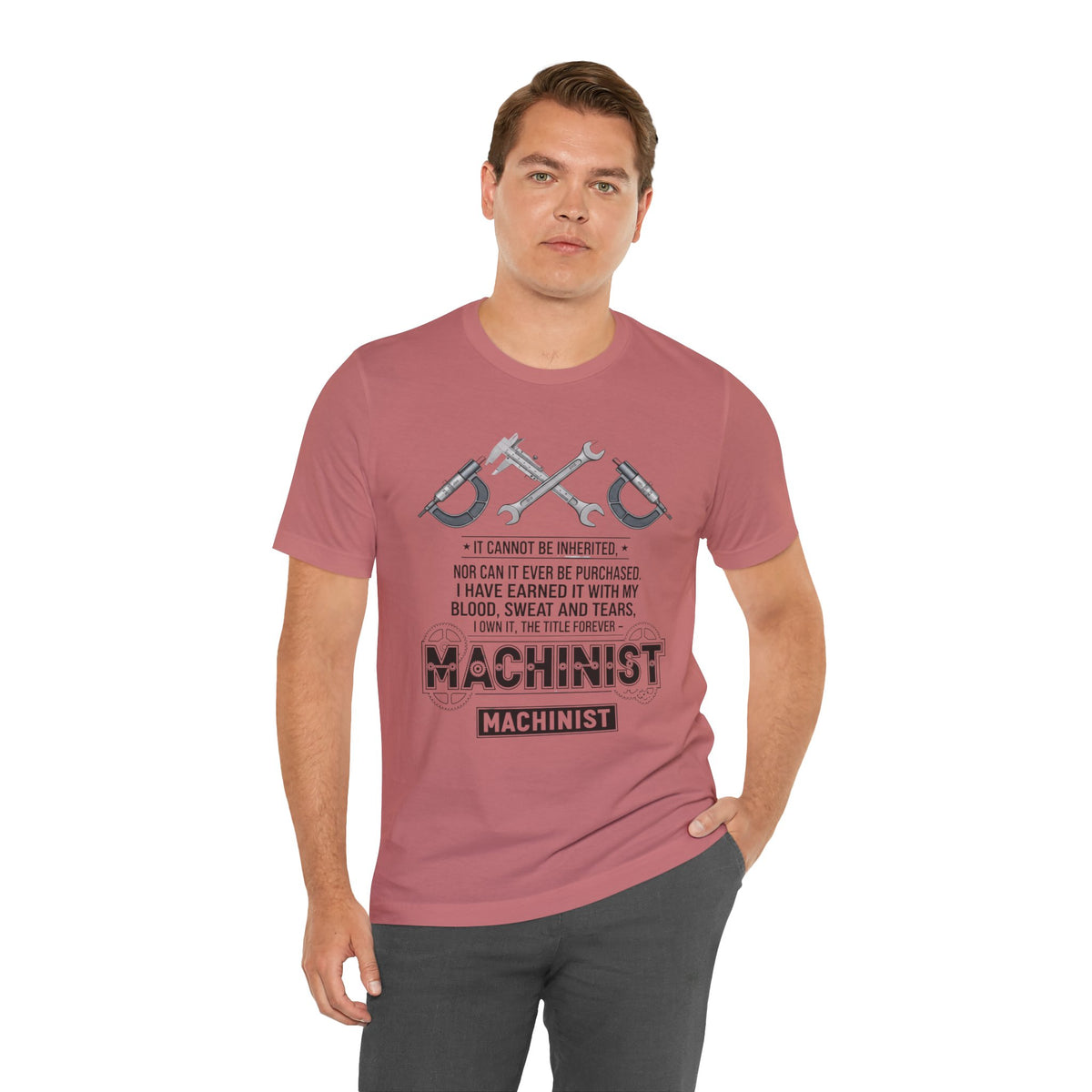 Machinist T-Shirt — "I Cannot Be Inherited" Workwear Tee