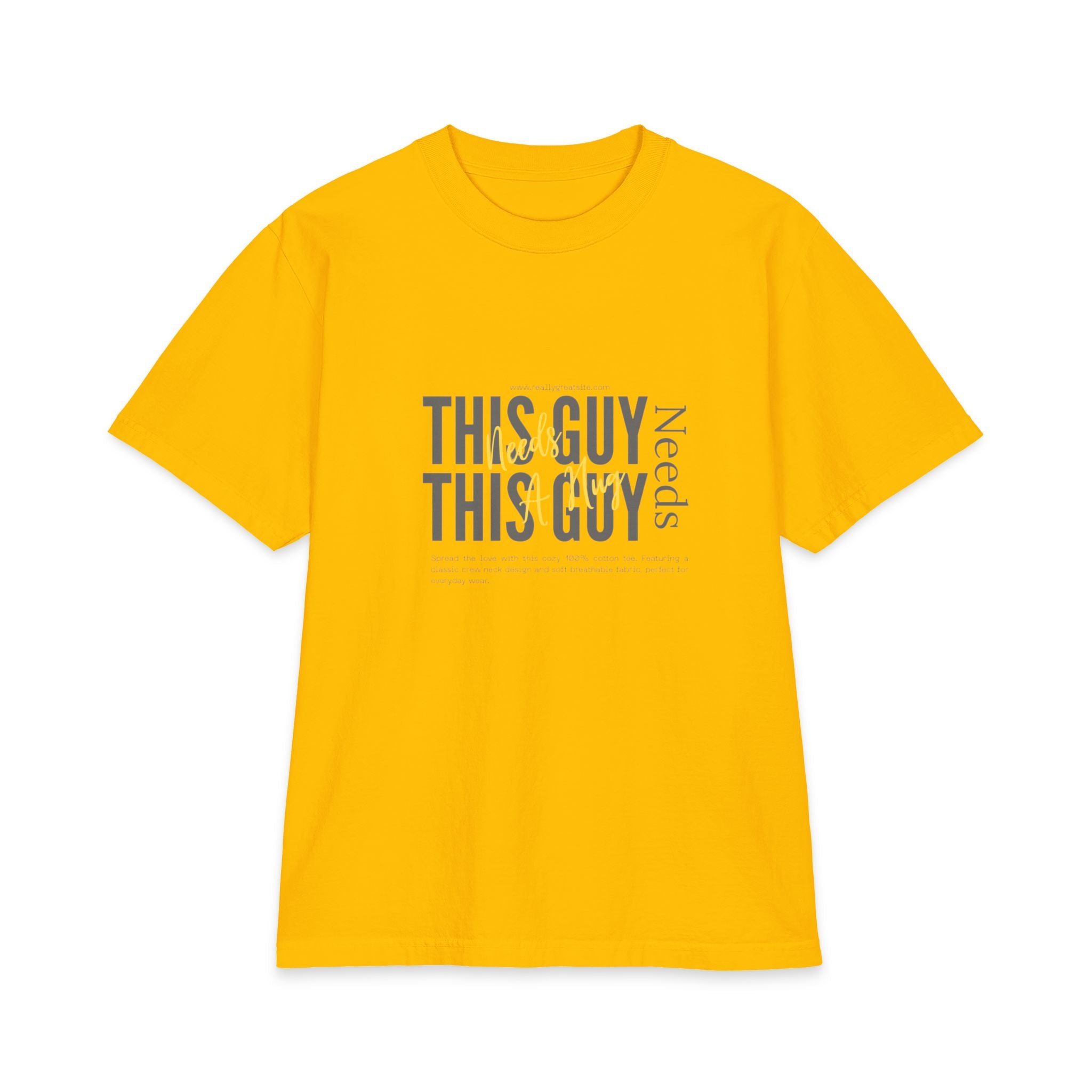 "This Guy Needs" Graphic Tee — Funny Men&