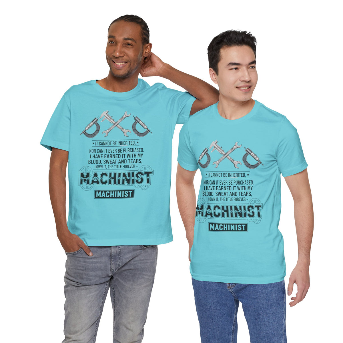 Machinist T-Shirt — "I Cannot Be Inherited" Workwear Tee