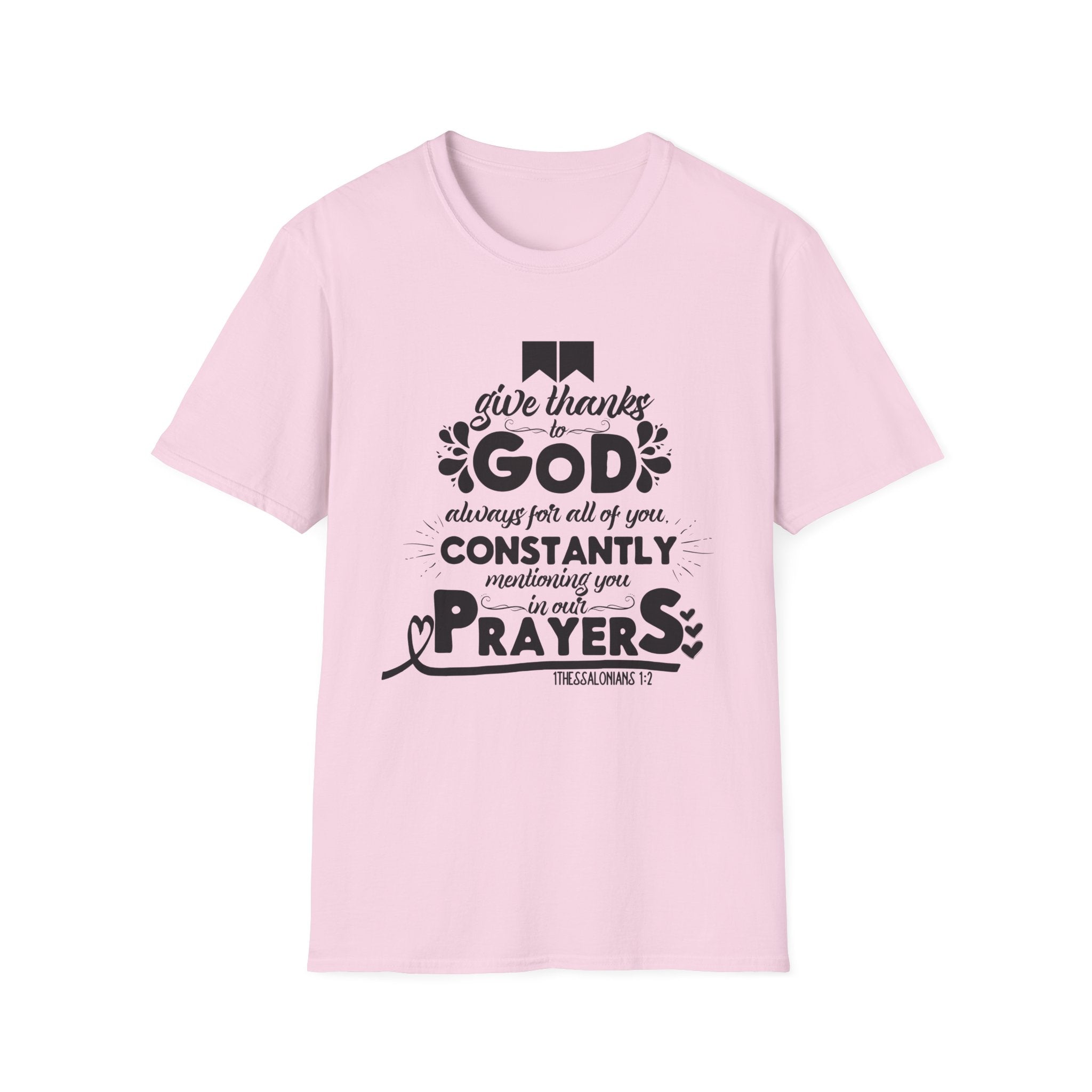Unisex Softstyle T-Shirt – God Constantly Prayers Graphic Tee, Faith .