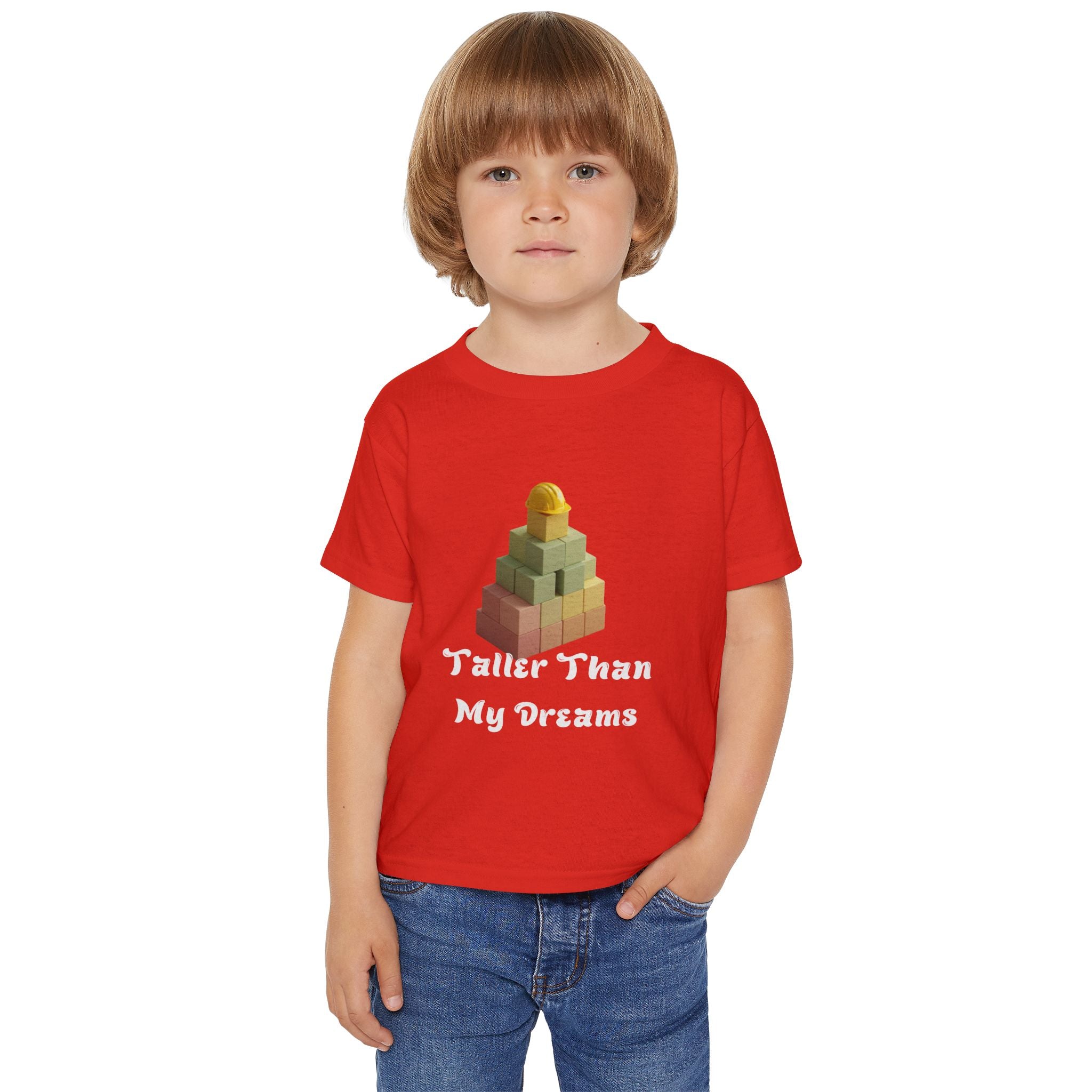 Taller Than My Dreams Toddler T-Shirt - Inspirational Kids Tee for Little Builders