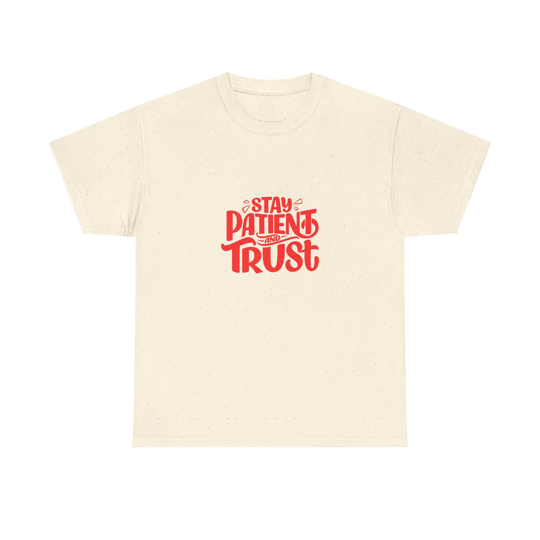 Stay Patient Trust T-Shirt — Inspirational Faith Tee