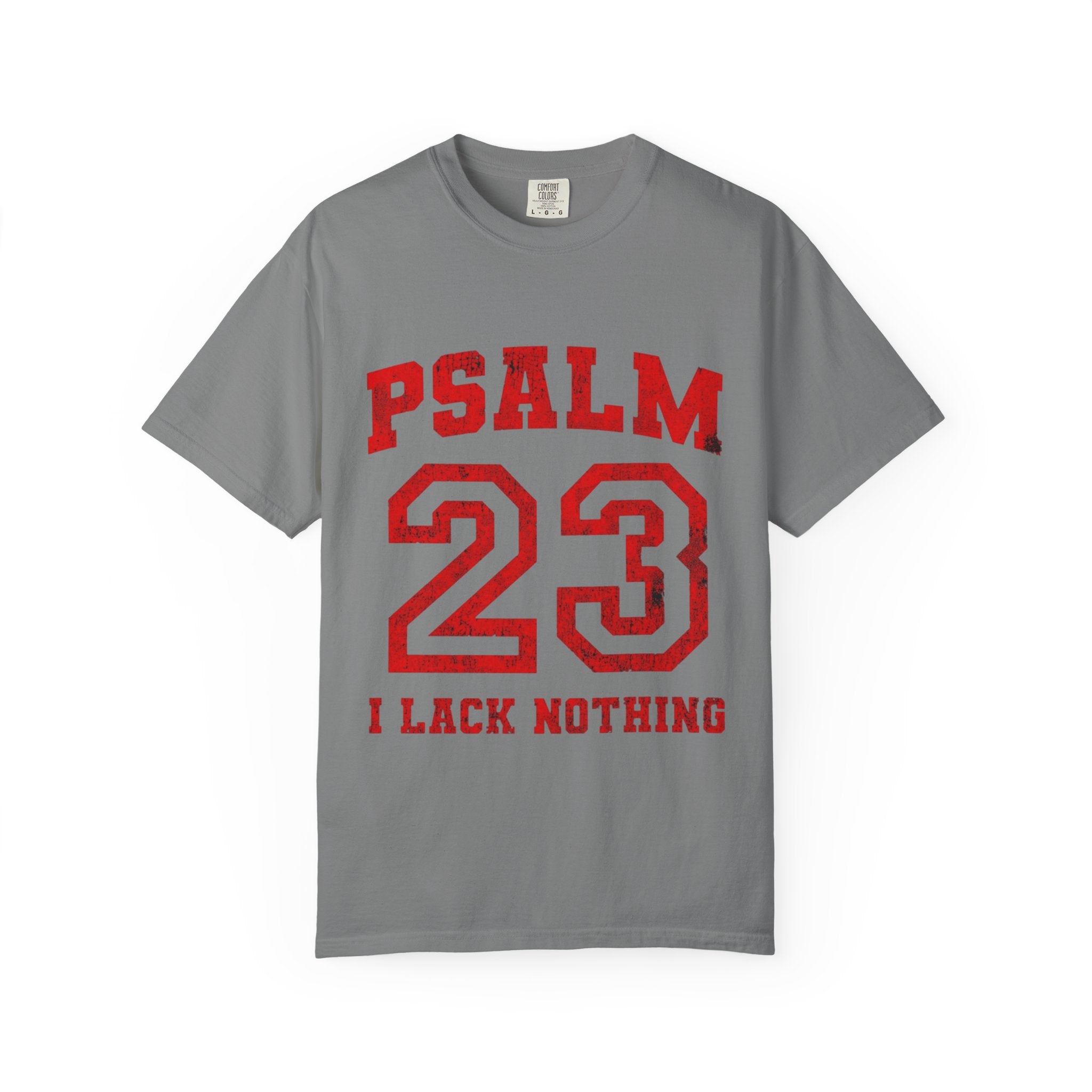 Psalm 23 T-Shirt — "I Lack Nothing" Christian Faith Tee