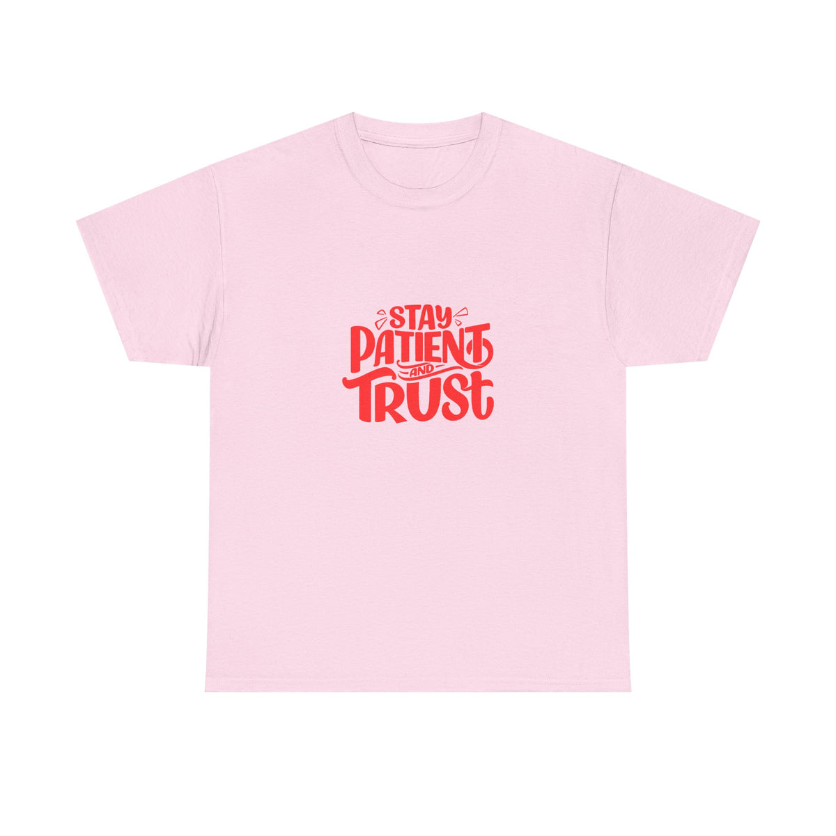 Stay Patient Trust T-Shirt — Inspirational Faith Tee