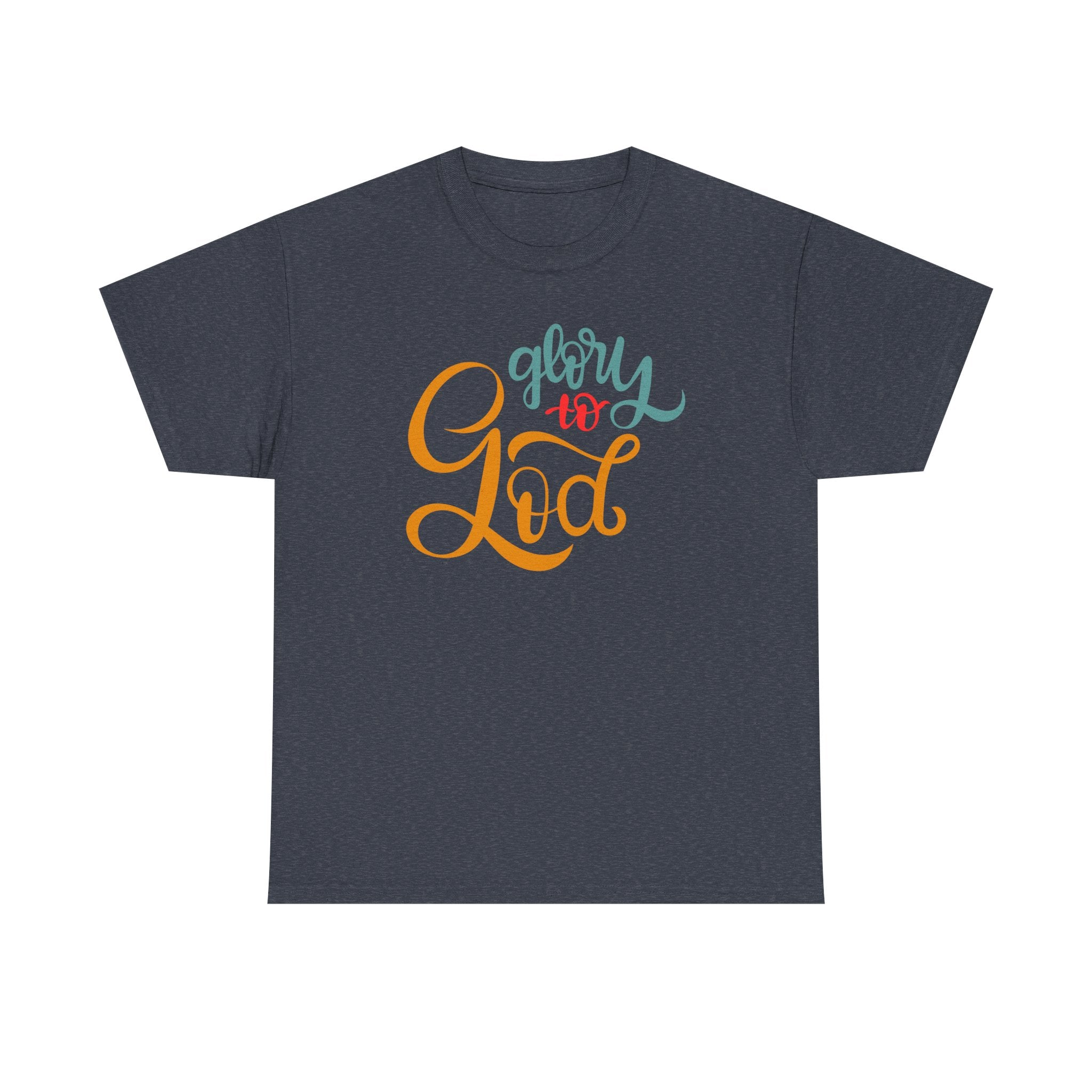 Unisex Heavy Cotton Tee - Glory to God Printed T-Shirt - Comfortable Casual Wear Tee - Unique Graphic Tee - Gift