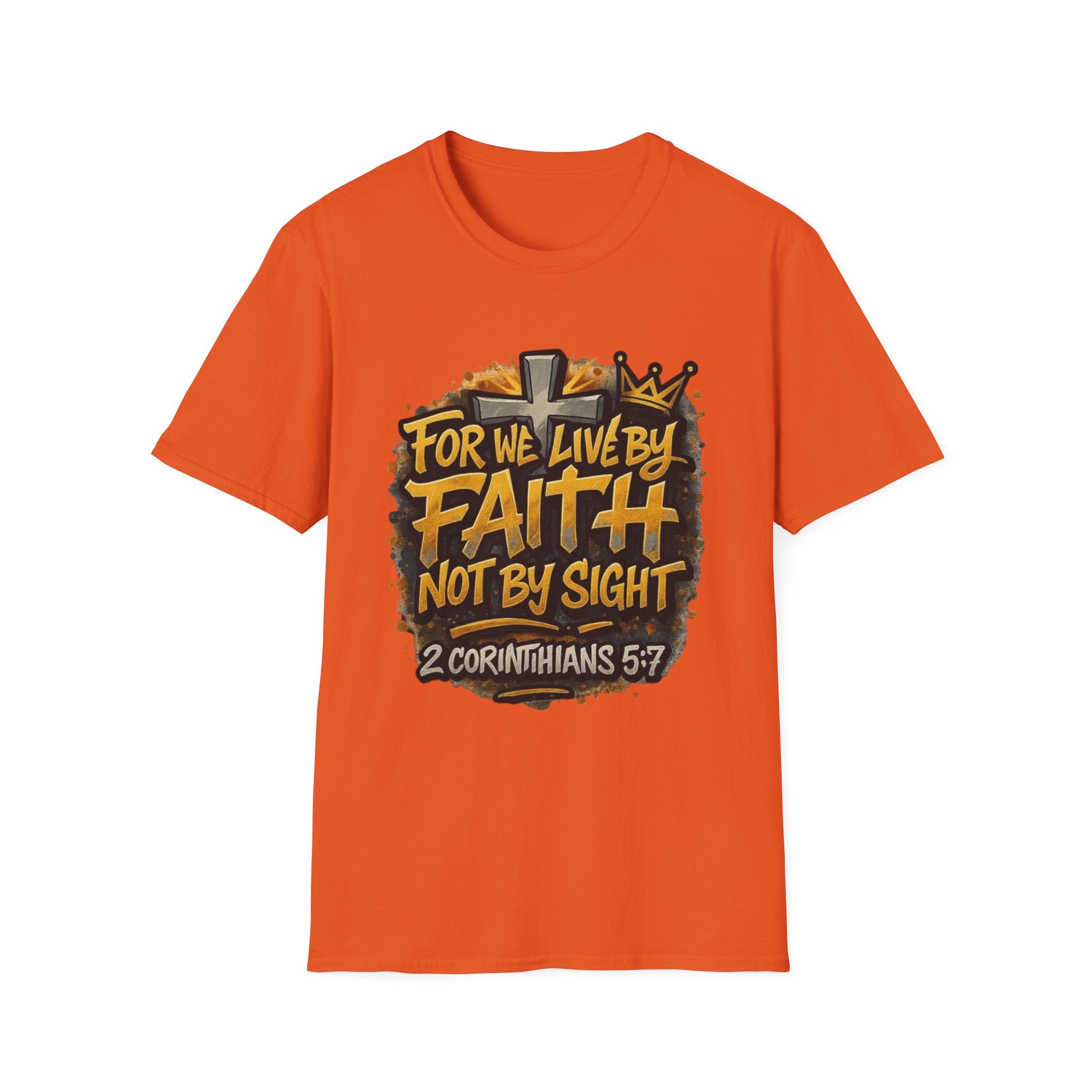 Faith Not By Sight T-Shirt — 2 Corinthians 5:7 Inspirational Christian Tee