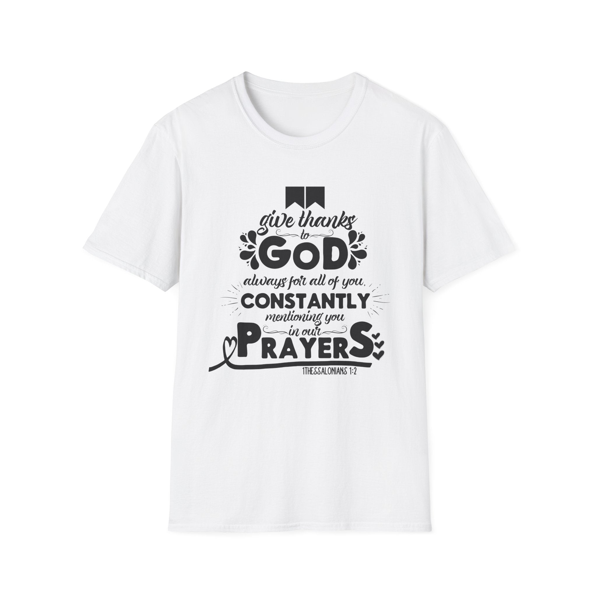 Unisex Softstyle T-Shirt – God Constantly Prayers Graphic Tee, Faith .