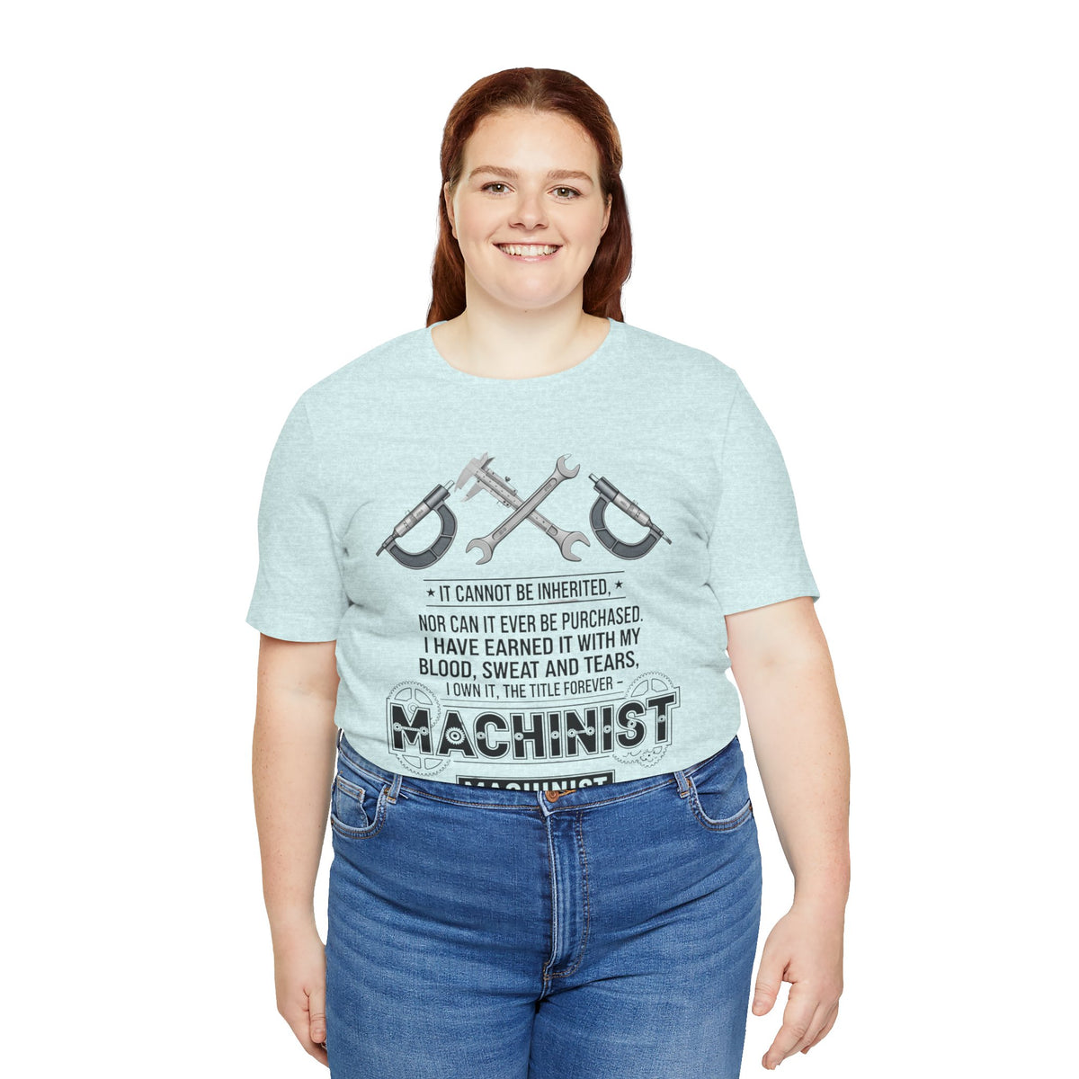 Machinist T-Shirt — "I Cannot Be Inherited" Workwear Tee