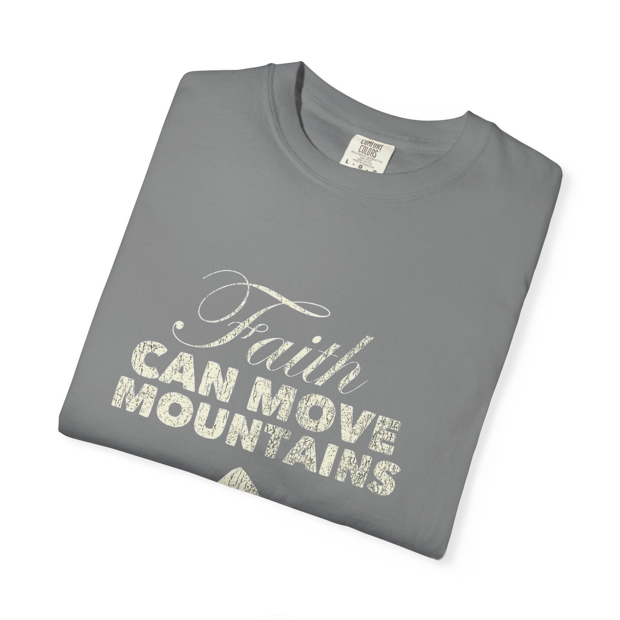 Faith Can Move Mountains T-Shirt — Inspirational Mountain Graphic Tee