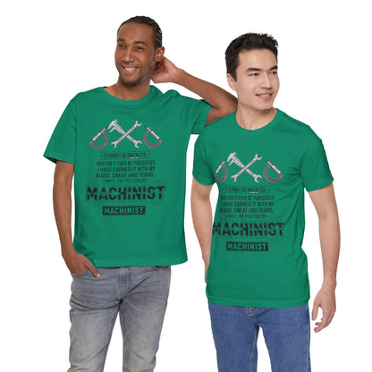 Machinist  T-Shirt — "I Cannot Be Inherited" Workwear Tee