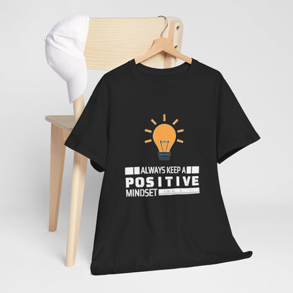 Unisex Heavy Cotton Tee - Positive Mindset Printed  T-Shirt - Comfortable Casual Wear Tee - Unique Graphic Tee - Gift