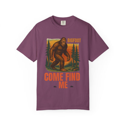 Bigfoot Come Find Me T-Shirt, Unisex Tee for Nature Lovers, Adventure Gear, Wilderness Apparel, Fun Gift for Outdoorsy Friends