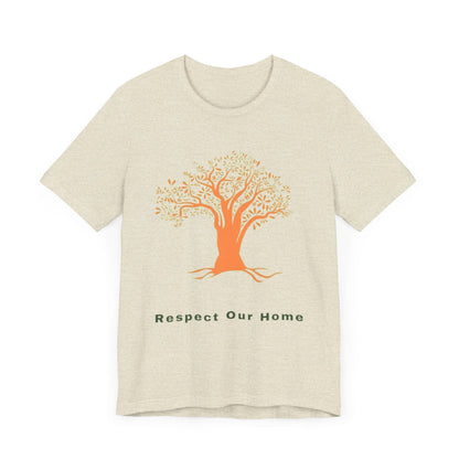 Respect Our Home Tree Graphic Tee - Eco-Friendly Unisex T-Shirt