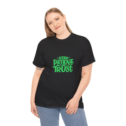 Stay Patient Unisex Heavy Cotton Tee - Motivational T-Shirt for Everyday Inspiration