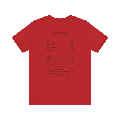 Paid in Full Unisex Jersey Tee - Inspirational Short Sleeve Shirt