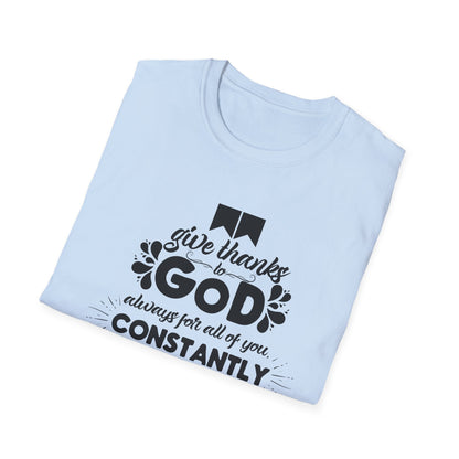 Unisex Softstyle T-Shirt – God Constantly Prayers Graphic Tee, Faith .