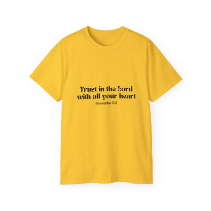 Inspirational Faith T-Shirt - Trust in the Lord with All Your Heart - Proverbs 3:5