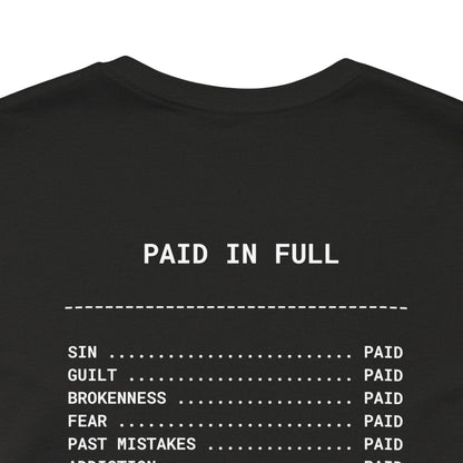Paid in Full Inspirational Tee