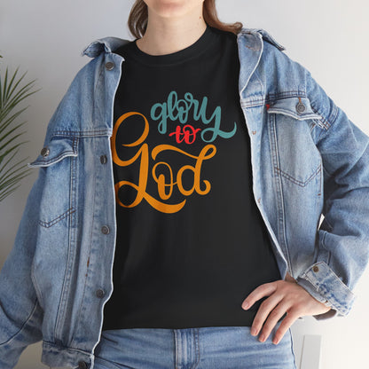 Unisex Heavy Cotton Tee - Glory to God Printed  T-Shirt - Comfortable Casual Wear Tee - Unique Graphic Tee - Gift