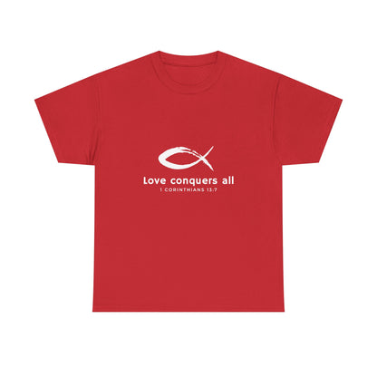 Love Conquers All Unisex Heavy Cotton Tee - Inspirational Christian Quote T-Shirt