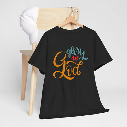 Unisex Heavy Cotton Tee - Glory to God Printed  T-Shirt - Comfortable Casual Wear Tee - Unique Graphic Tee - Gift