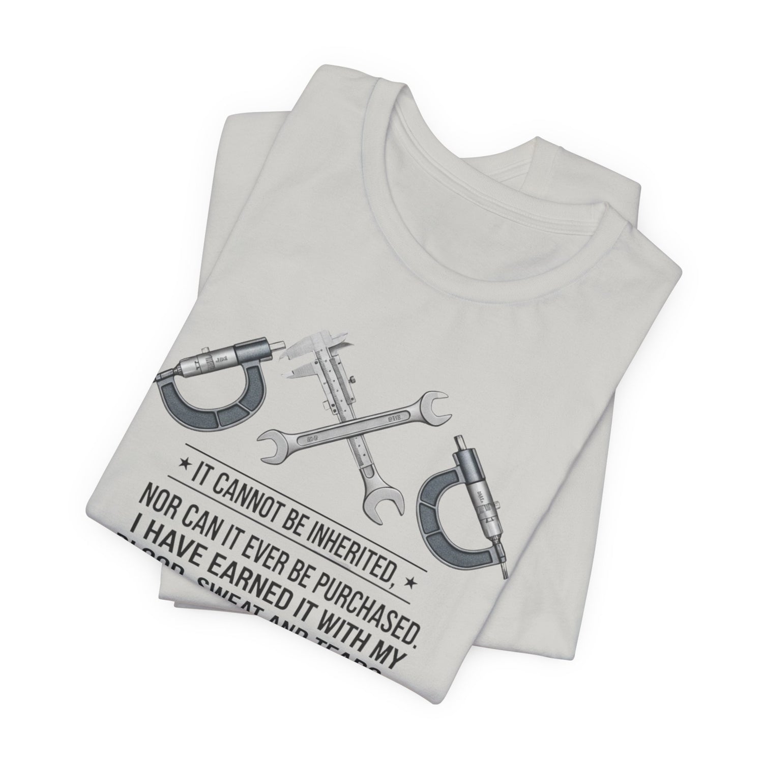 Machinist Pride T-Shirt — "I Cannot Be Inherited" Workwear Tee