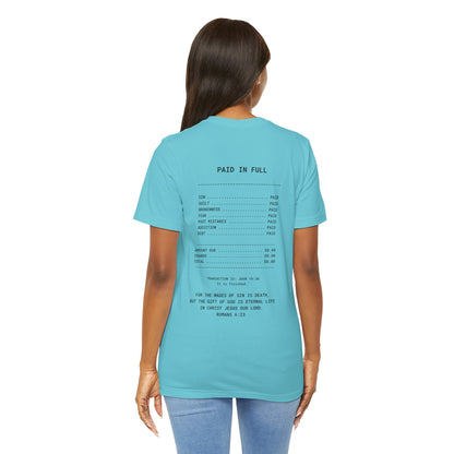 Paid in Full Unisex Jersey Tee - Inspirational Short Sleeve Shirt