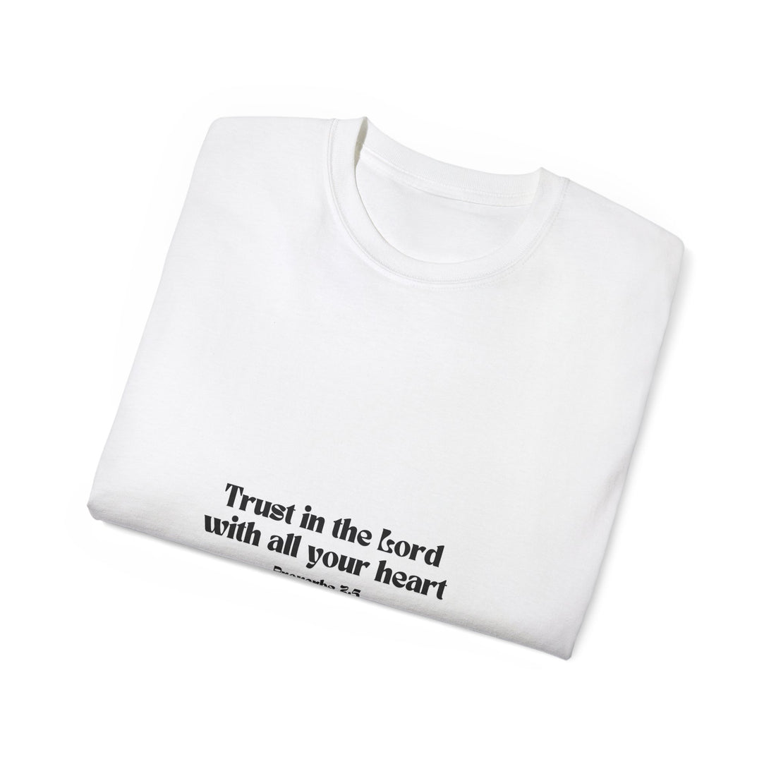 Inspirational Faith T-Shirt - Trust in the Lord with All Your Heart